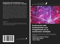 Produktbild: Evaluaci&oacute;n del tratamiento con Fingolimod en la esclerosis m&uacute;ltiple