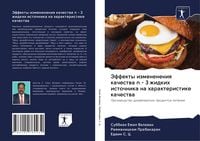 Produktbild: Jeffekty izmeneneniq kachestwa n - 3 zhidkih istochnika na harakteristike kachestwa