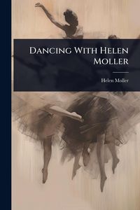 Produktbild: Dancing With Helen Moller