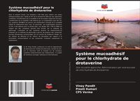 Produktbild: Syst&egrave;me mucoadh&eacute;sif pour le chlorhydrate de drotaverine