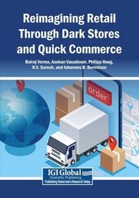 Produktbild: Reimagining Retail Through Dark Stores and Quick Commerce