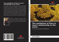 Produktbild: The symbolism of flora in man's relationship to the world