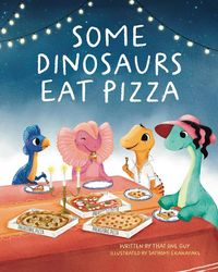Produktbild: Some Dinosaurs Eat Pizza