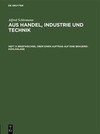 Produktbild: Briefwechsel &uuml;ber einen Auftrag auf eine Brauerei-K&uuml;hlanlage