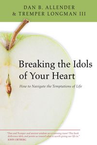 Produktbild: Breaking the Idols of Your Heart