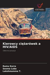 Produktbild: Kierowcy ci&iquest;&iquest;ar&oacute;wek a HIV/AIDS