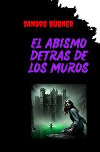 Produktbild: El abismo detr&aacute;s de los muros
