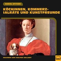 Produktbild: K&ouml;chinnen, Kommerzialr&auml;te und Kunstfreunde