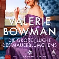 Produktbild: Die gro&szlig;e Flucht des Mauerbl&uuml;mchens