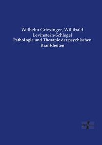 Produktbild: Pathologie und Therapie der psychischen Krankheiten