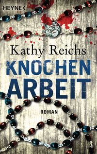Bild vom Artikel Knochenarbeit / Tempe Brennan Bd.2 vom Autor Kathy Reichs