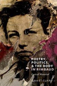 Produktbild: Poetry, Politics, and the Body in Rimbaud