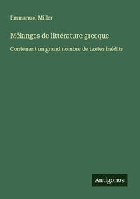 Produktbild: M&eacute;langes de litt&eacute;rature grecque