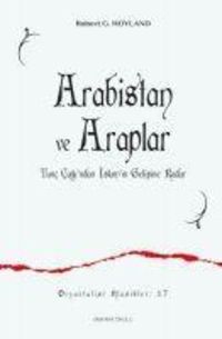 Produktbild: Arabistan ve Araplar - Tunc Cagindan Islamin Gelisine Kadar
