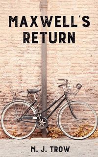 Bild vom Artikel Maxwell's Return vom Autor M. J. Trow