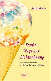 Produktbild: Sanfte Wege zur Lichtnahrung