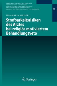 Produktbild: Strafbarkeitsrisiken des Arztes bei religi&ouml;s motiviertem Behandlungsveto