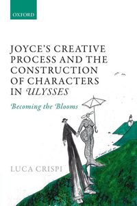 Produktbild: Joyce's Creative Process and the Construction of Characters in Ulysses