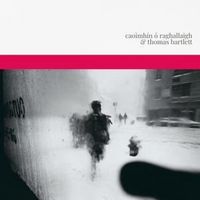 Produktbild: Caoimh&iexcl;n O Raghallaigh & Thomas Bartlett