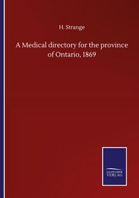Produktbild: A Medical directory for the province of Ontario, 1869