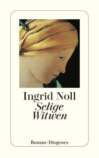 Bild vom Artikel Selige Witwen vom Autor Ingrid Noll