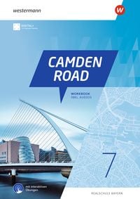 Produktbild: Camden Road. Workbook 7 mit Audios und interaktiven &Uuml;bungen. F&uuml;r Realschulen in Bayern