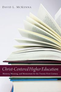 Produktbild: Christ-Centered Higher Education