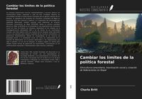Produktbild: Cambiar los l&iacute;mites de la pol&iacute;tica forestal