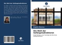 Produktbild: Die Welt der Gef&auml;ngnisdirektoren