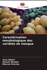 Produktbild: Caract&eacute;risation morphologique des vari&eacute;t&eacute;s de mangue