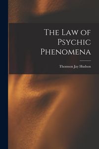 Produktbild: The Law of Psychic Phenomena