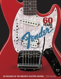 Bild vom Artikel 60 Years of Fender: Six Decades of the Greatest Electric Guitars vom Autor Tony Bacon