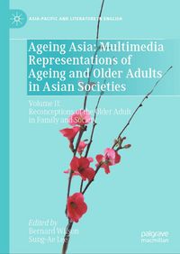 Produktbild: Ageing Asia: Multimedia Representations of Ageing and Older Adults in Asian Societies