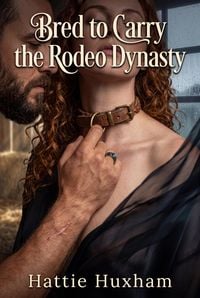 Produktbild: Bred to Carry the Rodeo Dynasty