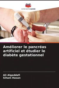 Produktbild: Am&eacute;liorer le pancr&eacute;as artificiel et &eacute;tudier le diab&egrave;te gestationnel