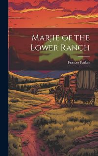 Produktbild: Marjie of the Lower Ranch