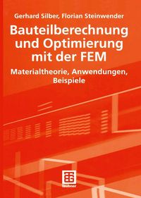 Produktbild: Bauteilberechnung und Optimierung mit der FEM