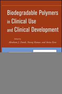 Produktbild: Biodegradable Polymers in Clinical Use and Clinical Development