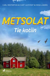 Produktbild: Metsolat - Tie kotiin