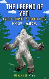 Produktbild: The Legend of the Yeti - Bedtime Stories For Kids