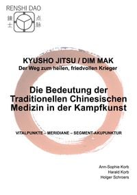 Produktbild: Die Bedeutung der Traditionellen Chinesischen Medizin in der Kampfkunst