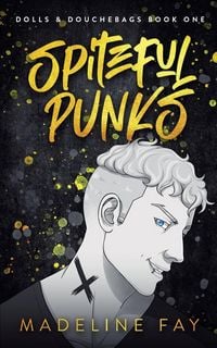 Produktbild: Spiteful Punks (Dolls and Douchebags Part One)