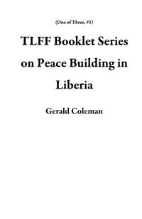 Produktbild: TLFF Booklet Series on Peace Building in Liberia (One of Three, #1)