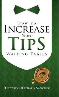 Produktbild: How to Increase Your Tips Waiting Tables