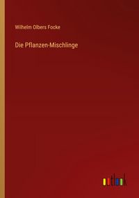 Produktbild: Die Pflanzen-Mischlinge