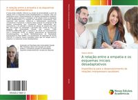 Produktbild: A rela&ccedil;&atilde;o entre a empatia e os esquemas iniciais desadaptativos