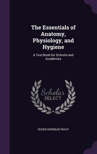 Produktbild: The Essentials of Anatomy, Physiology, and Hygiene