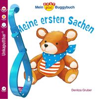 Baby Pixi 67: Mein Baby-Pixi-Buggybuch: Meine ersten Sachen Denitza Gruber