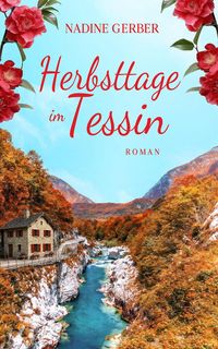 Produktbild: Herbsttage im Tessin (Nur bei uns!)