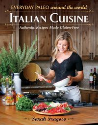 Produktbild: Everyday Paleo Around the World: Italian Cuisine